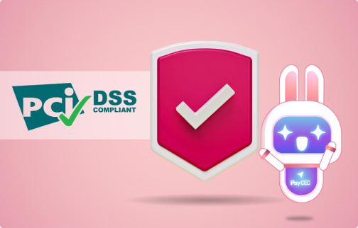 PayCEC meets the high-level PCI Compliance